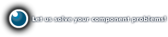 Let us solve your component problems!